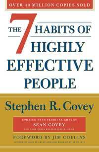 The 7 habits of highly effective people - 30th Anniversary Edition