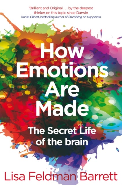 How emotions are made - the secret life of the brain