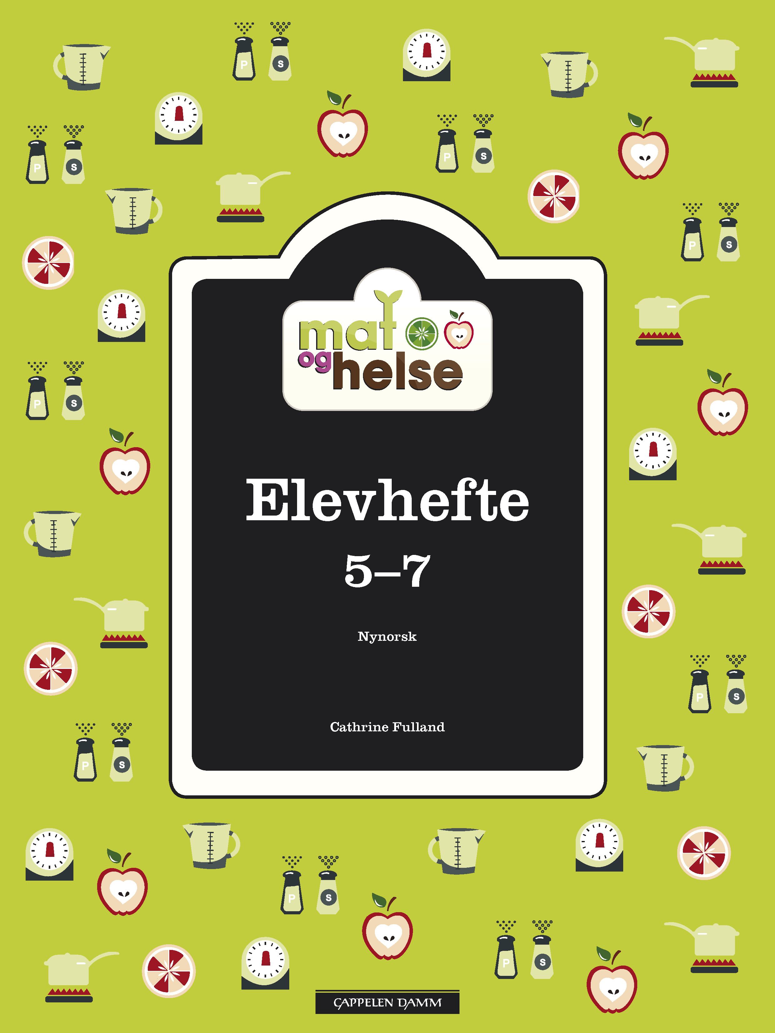 Mat og helse - elevhefte 5-7