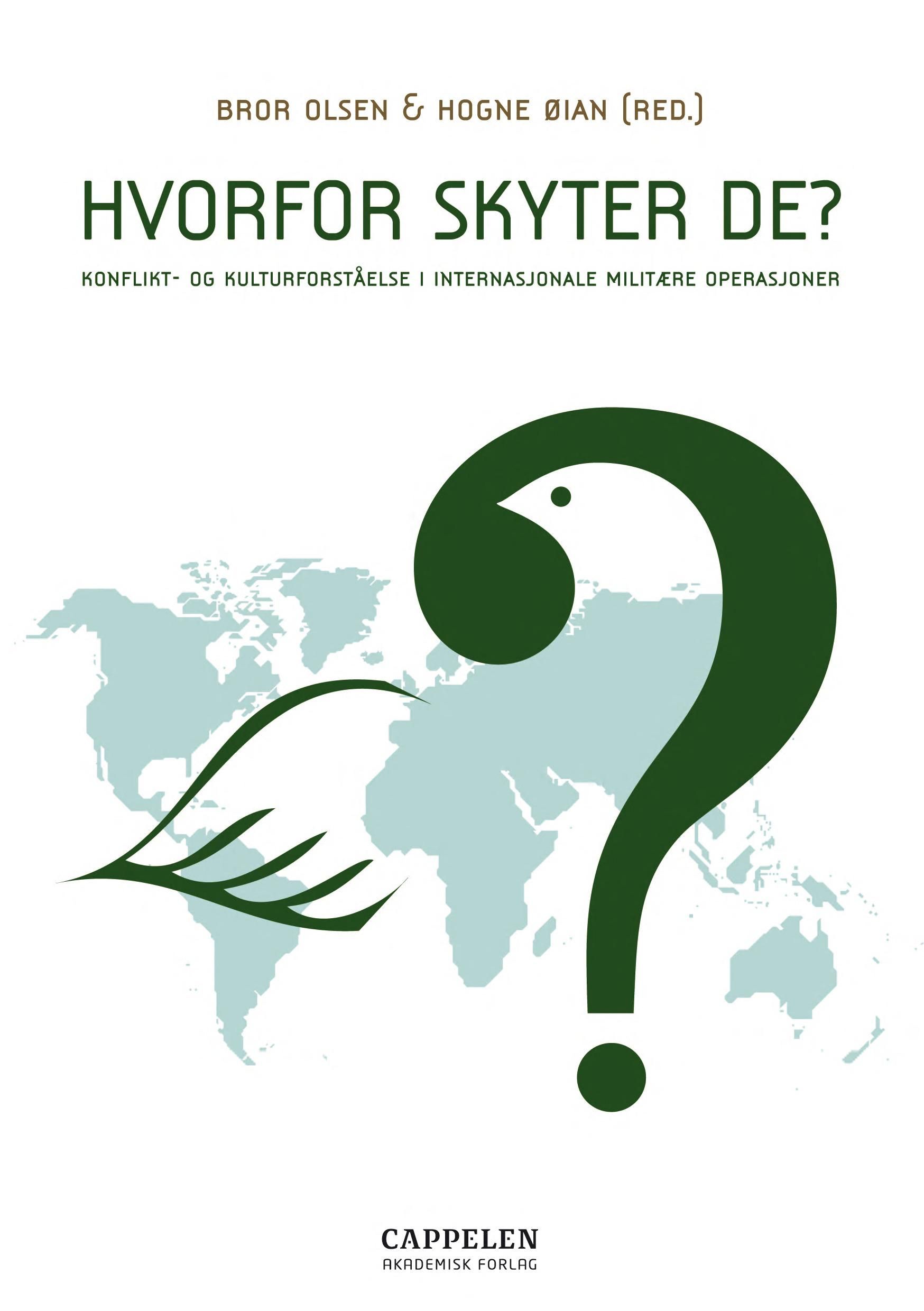 Hvorfor skyter de? - konflikt- og kulturforståelse i internasjonale militære operasjoner