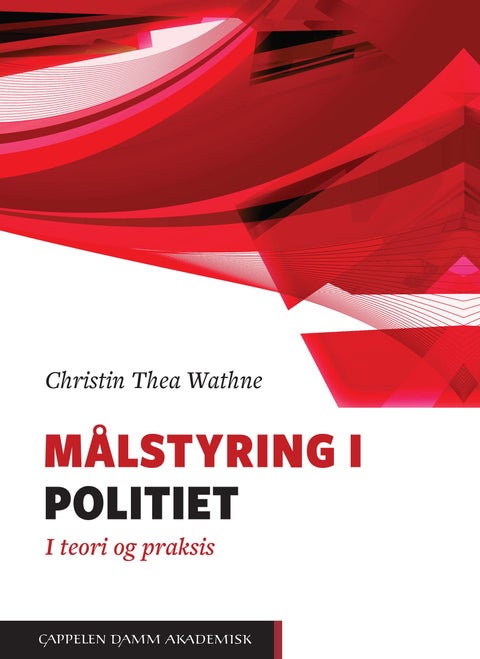Målstyring i politiet - i teori og praksis
