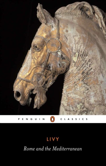 Rome and the Mediterranean - The History of Rome from its Foundation