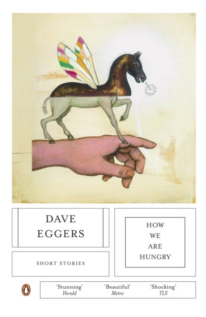 How We Are Hungry - short stories