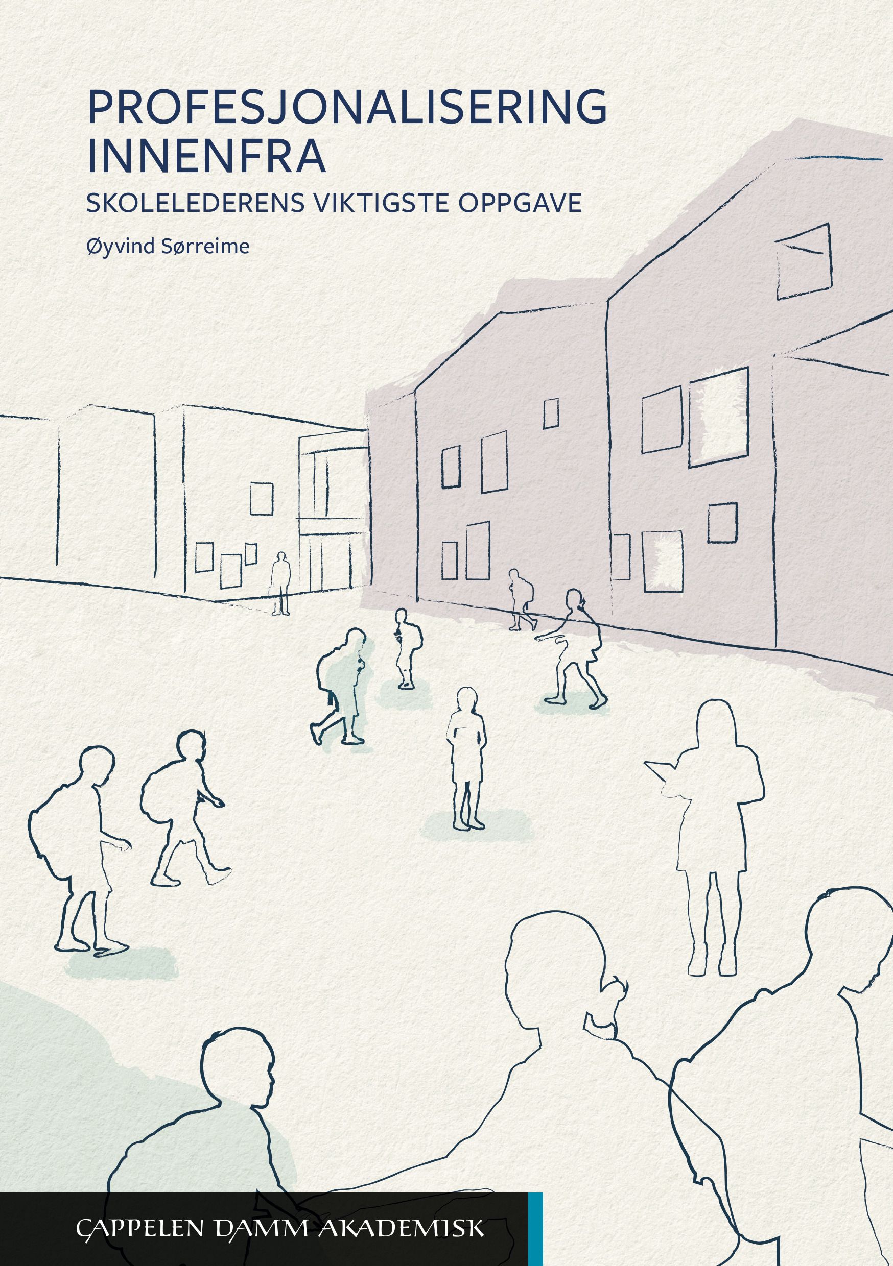 Profesjonalisering innenfra - skolelederens viktigste oppgave
