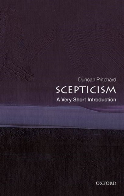 Scepticism: A Very Short Introduction - A Very Short Introduction