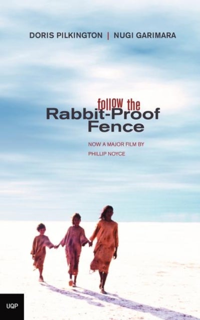 Follow the Rabbit Proof Fence
