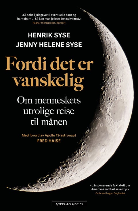 Fordi det er vanskelig - om menneskets utrolige reise til månen