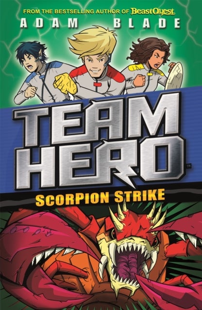 Team Hero: Scorpion Strike - Series 2 Book 2