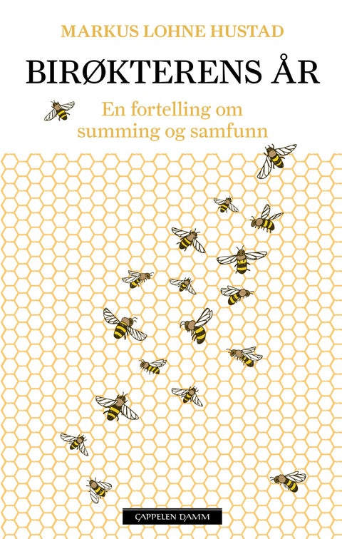 Birøkterens år - en fortelling om summing og samfunn