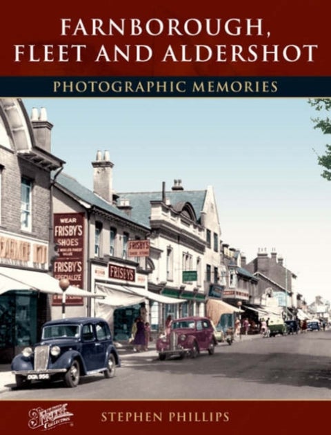 Farnborough, Fleet and Aldershot - Photographic Memories