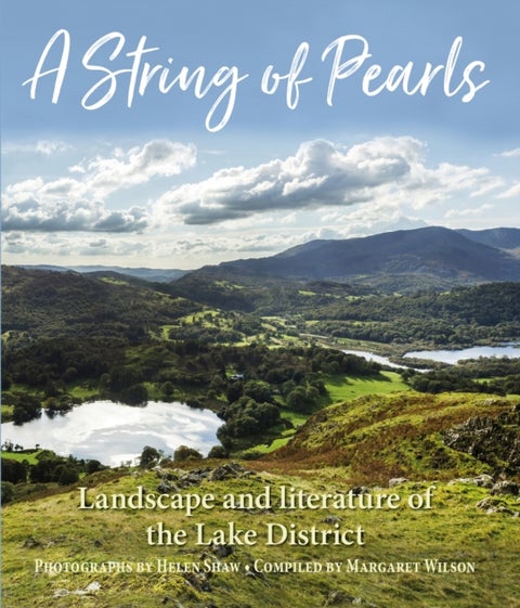 A String of Pearls - Landscape and literature of the Lake District