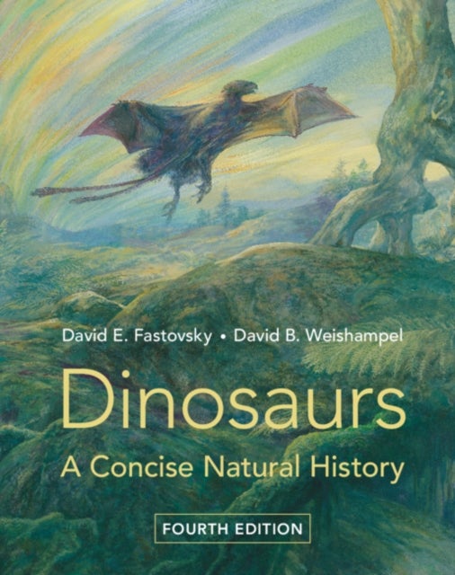 Dinosaurs - A Concise Natural History