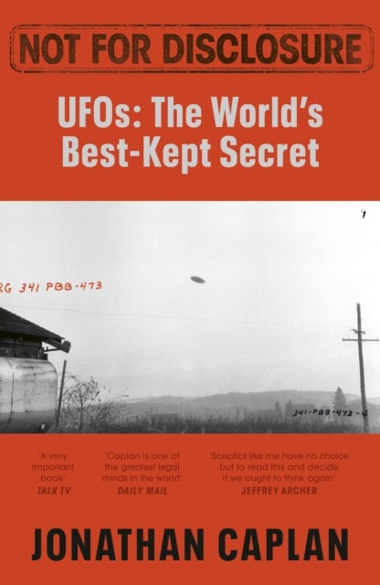 Not For Disclosure - UFOS: The World's Best Kept Secret