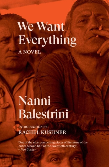 We Want Everything - A Novel