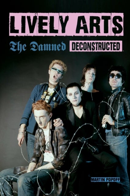 Lively Arts - The Damned Deconstructed