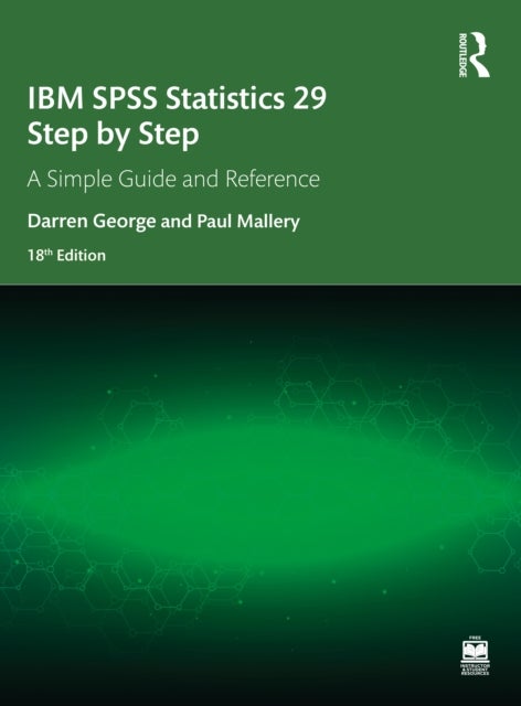 IBM SPSS Statistics 29 Step by Step - A Simple Guide and Reference