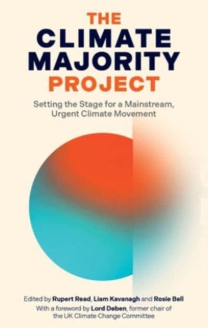 The Climate Majority Project - Setting the Stage for a Mainstream, Urgent Climate Movement
