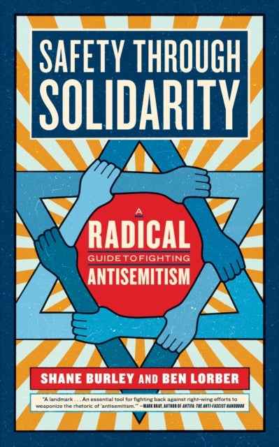 Safety Through Solidarity - A Radical Guide to Fighting Antisemitism