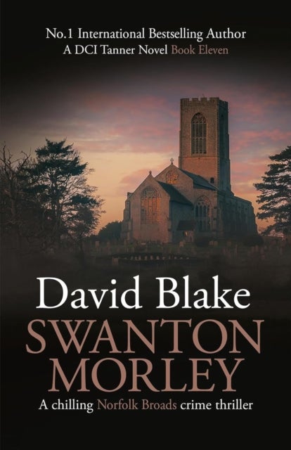 Swanton Morley - A chilling Norfolk Broads crime thriller