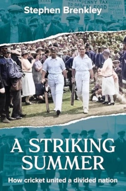 A Striking Summer - How Cricket United a Divided Nation