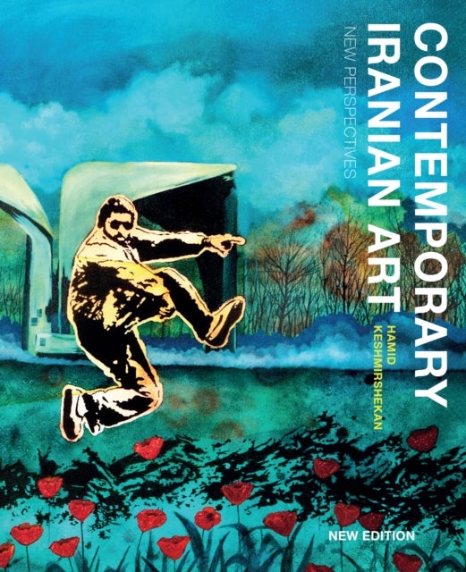 Contemporary Iranian Art - New Perspectives