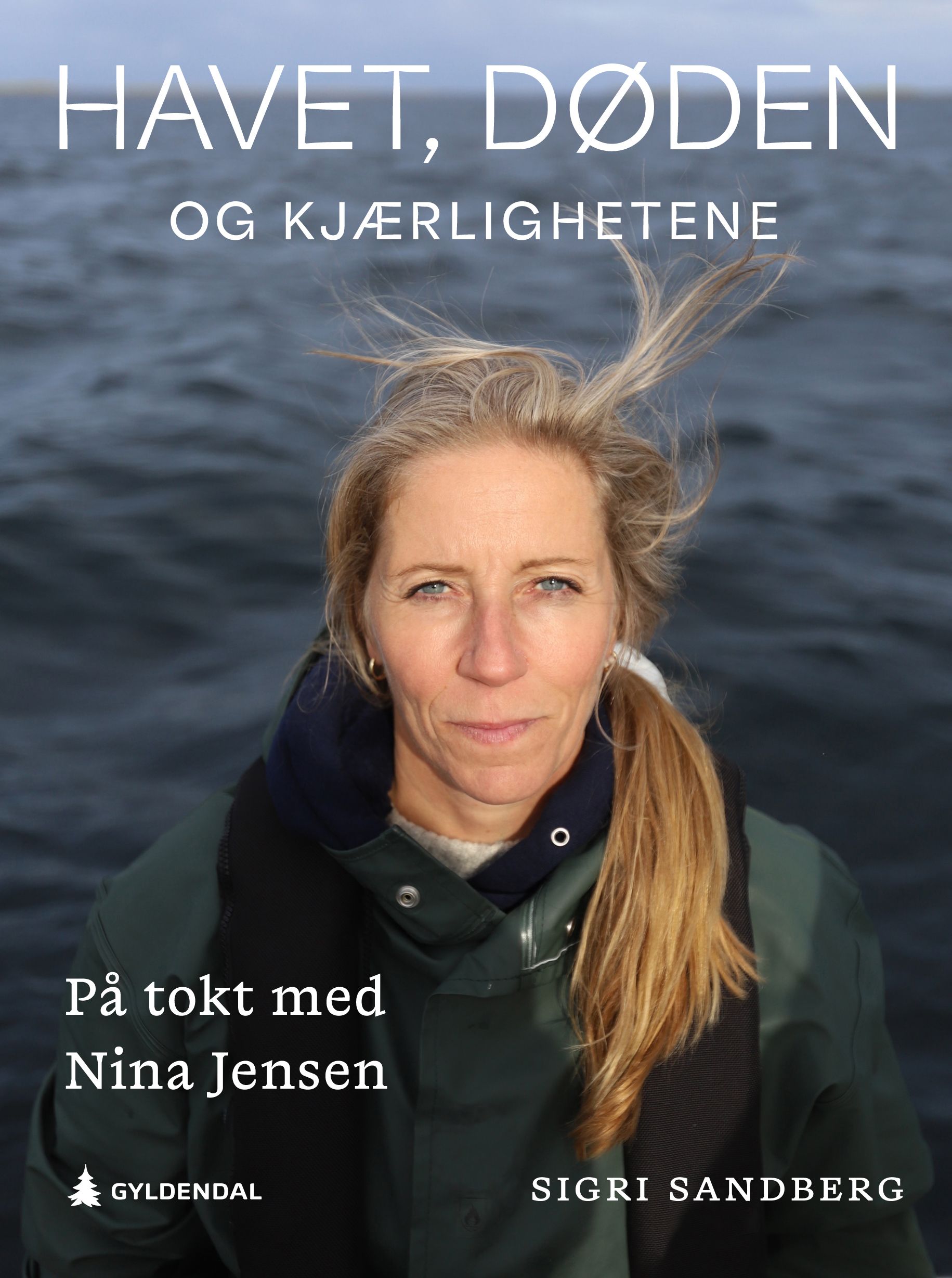 Havet, døden og kjærlighetene - på tokt med Nina Jensen