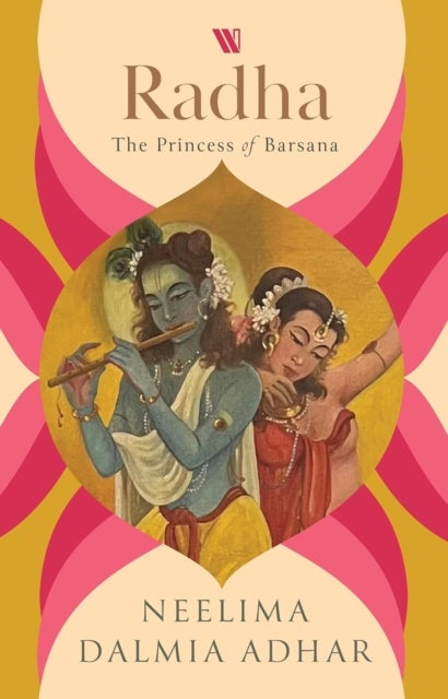Radha - The Princess of Barsana