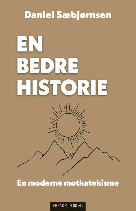 En bedre historie - en moderne motkatekisme