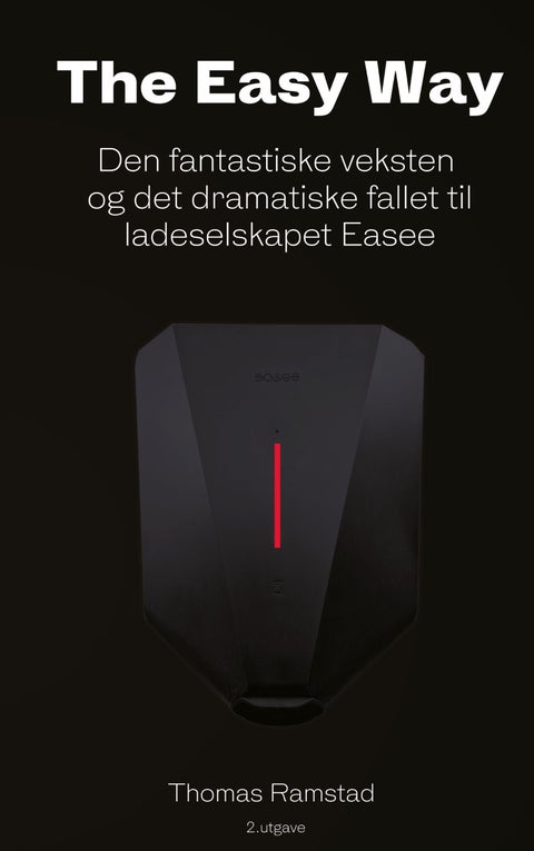 The easy way - den fantastiske veksten - og det dramatiske fallet til ladeselskapet Easee