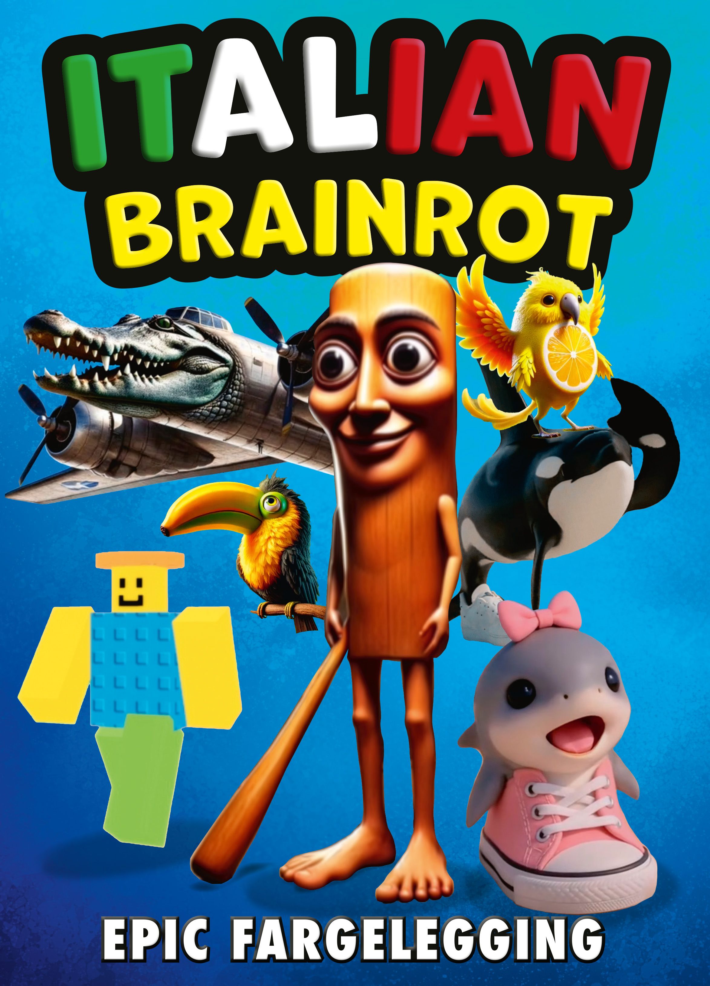 Italian brainrot - epic fargelegging