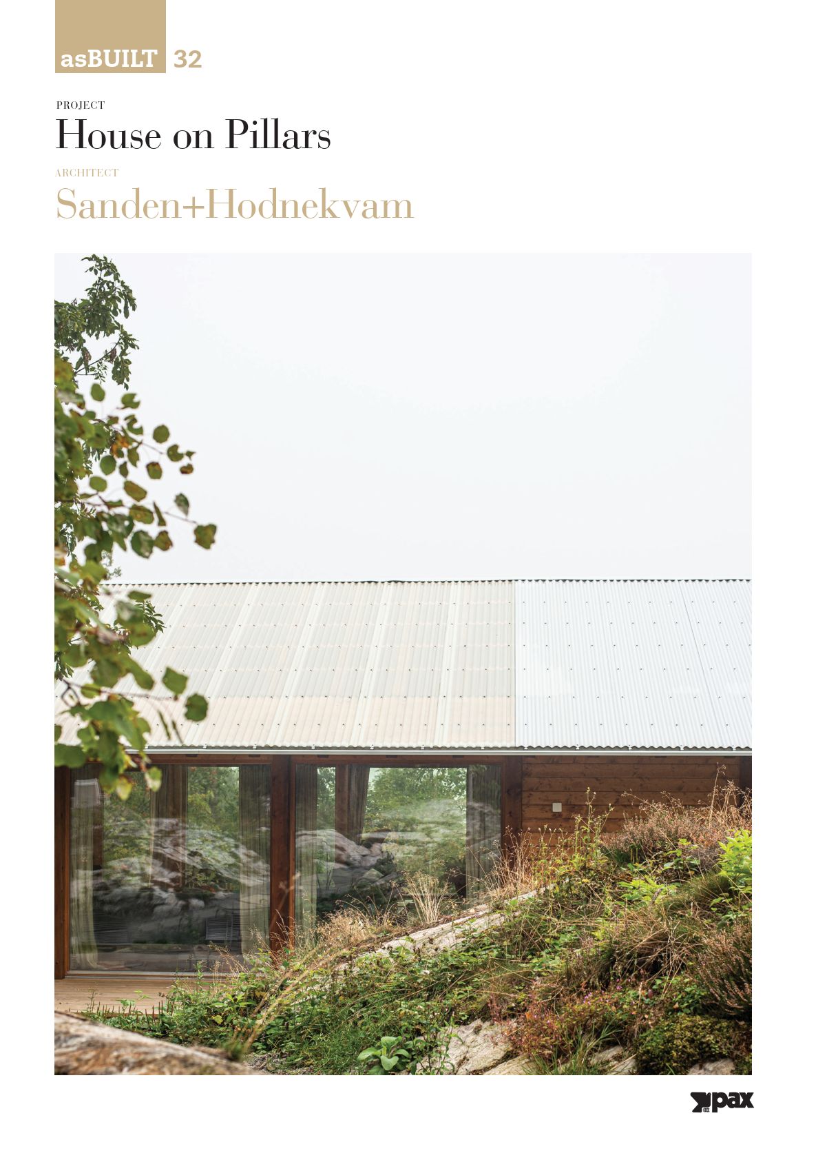 Project: House on pillars - architect: Sanden+Hodnekvam