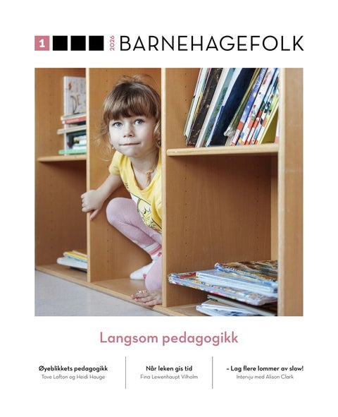 Barnehagefolk. Nr. 1/2026 - langsom pedagogikk