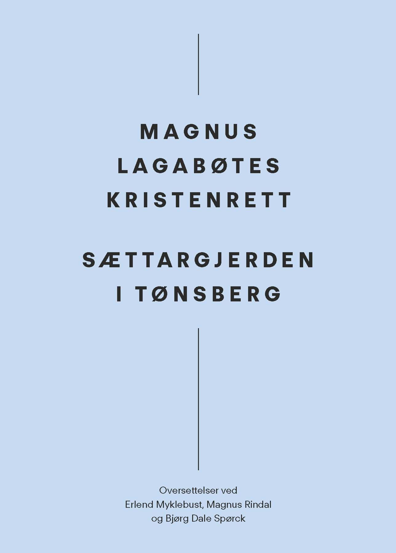 Magnus Lagabøtes kristenrett ; Sættargjerden i Tønsberg - Sættargjerden i Tønsberg