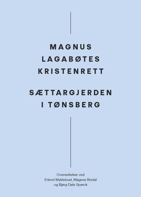 Magnus Lagabøtes kristenrett ; Sættargjerden i Tønsberg - Sættargjerden i Tønsberg