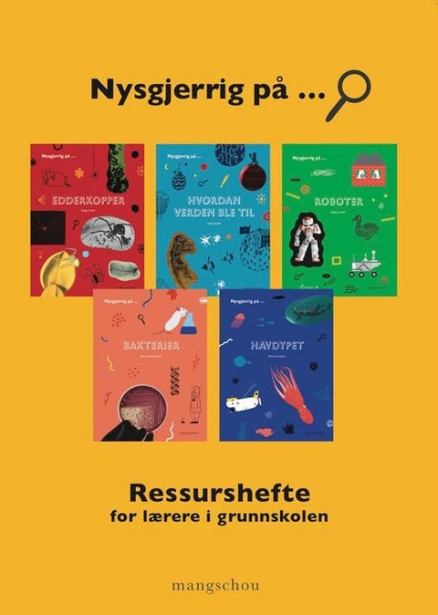 Nysgjerrig på - ressurshefte for lærere i grunnskolen