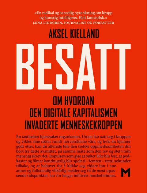 Besatt - om hvordan den digitale kapitalismen invaderte menneskekroppen
