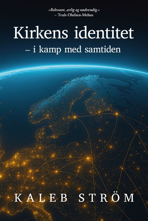 Kirkens identitet - i kamp med samtiden