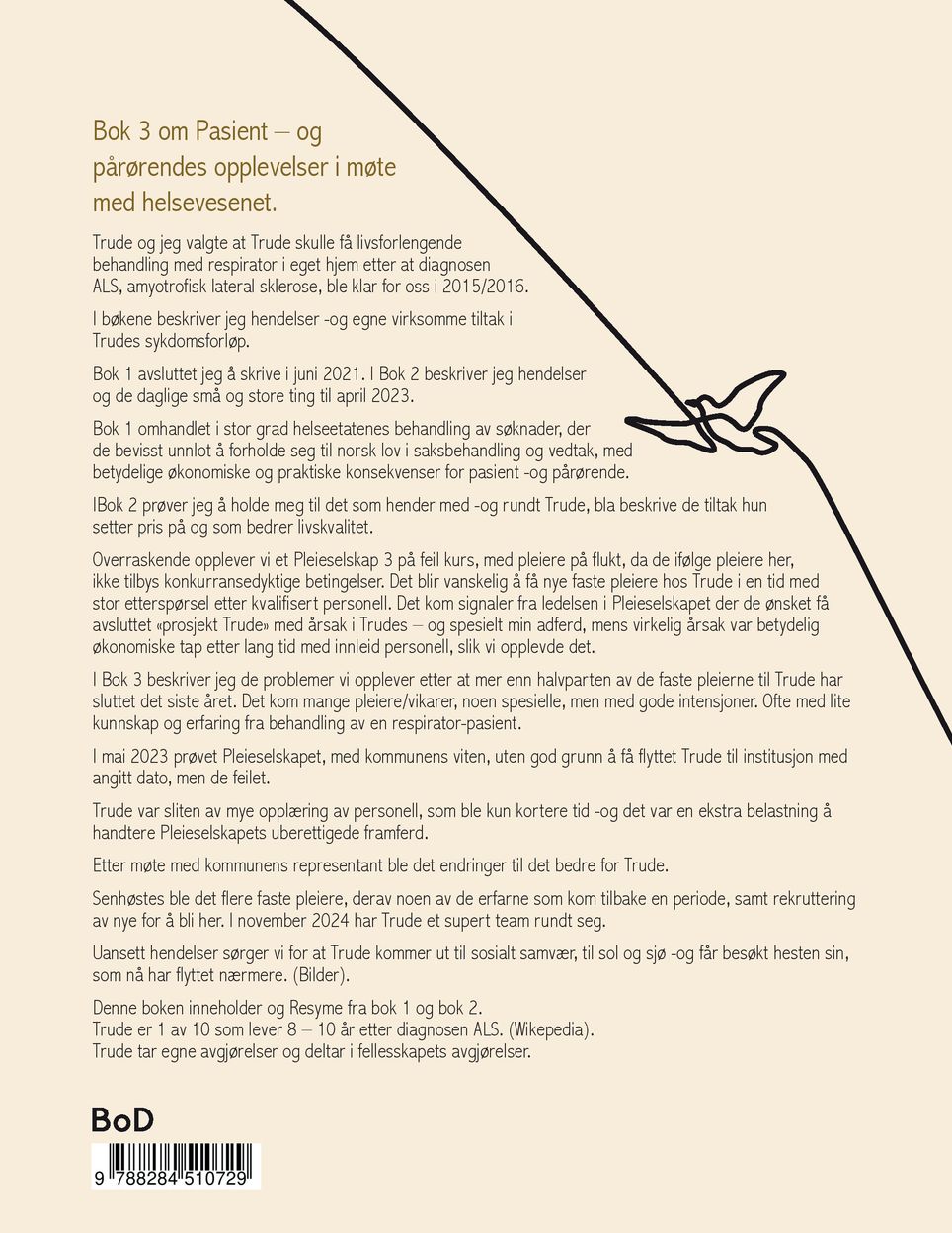 Pasient - og pårørendes opplevelser i møte med helsevesenet