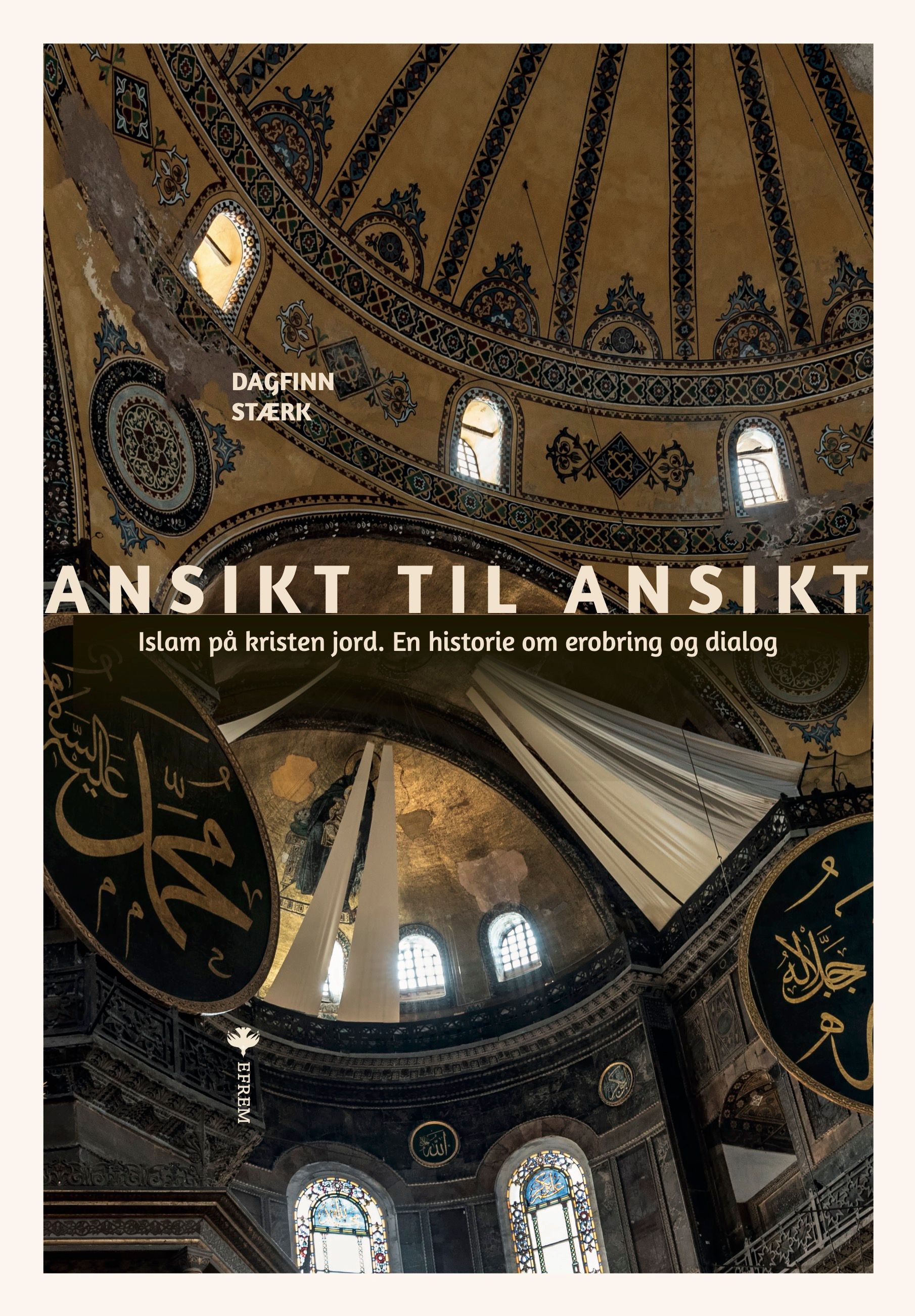 Ansikt til ansikt - islam på kristen jord : en historie om erobring og dialog