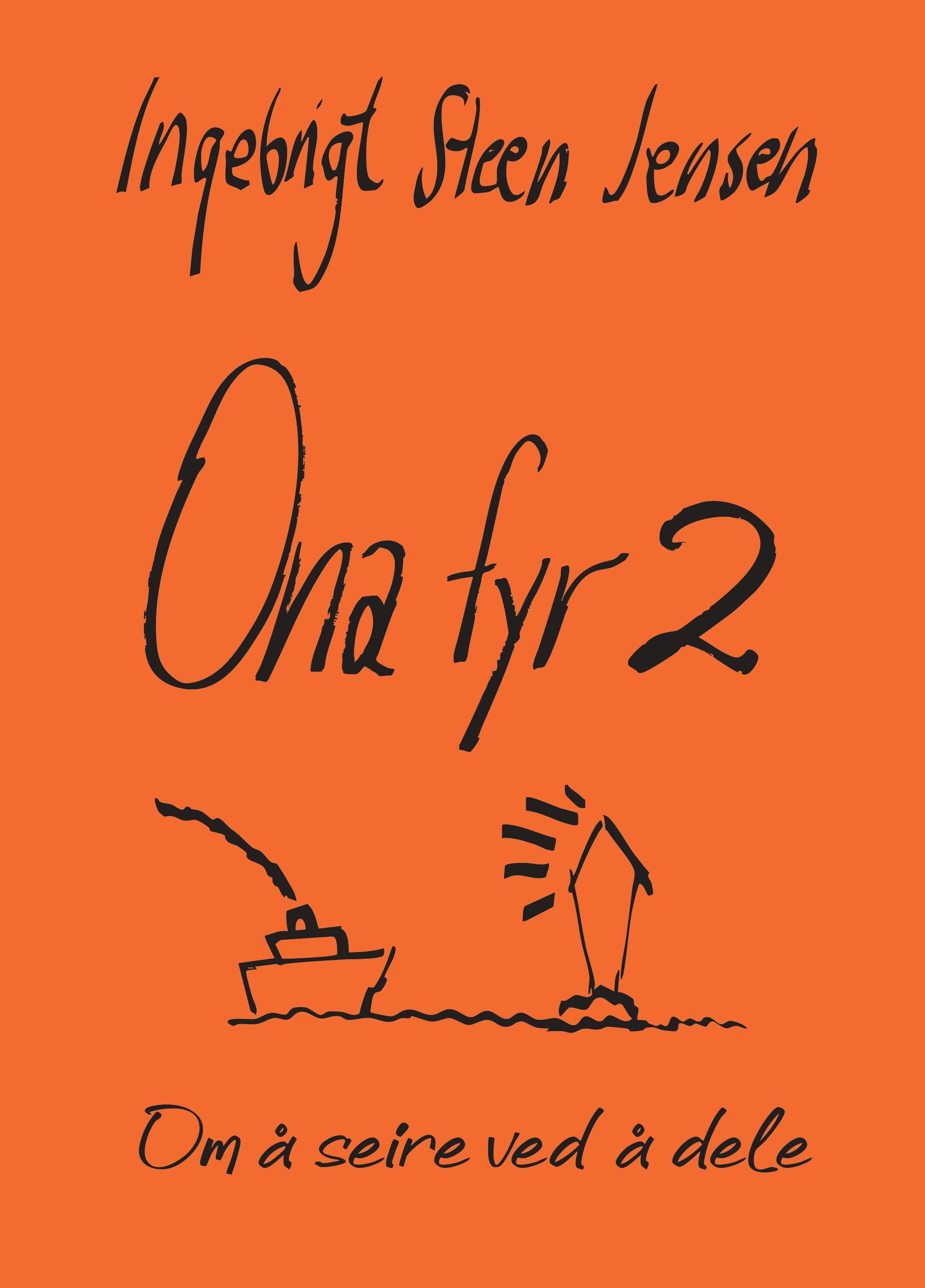 Ona fyr 2 - om å seire ved å dele