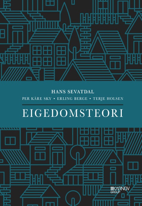 Eigedomsteori - innføring i eit samfunnsvitskapeleg teoritilfang for utøving av eigedomsfag