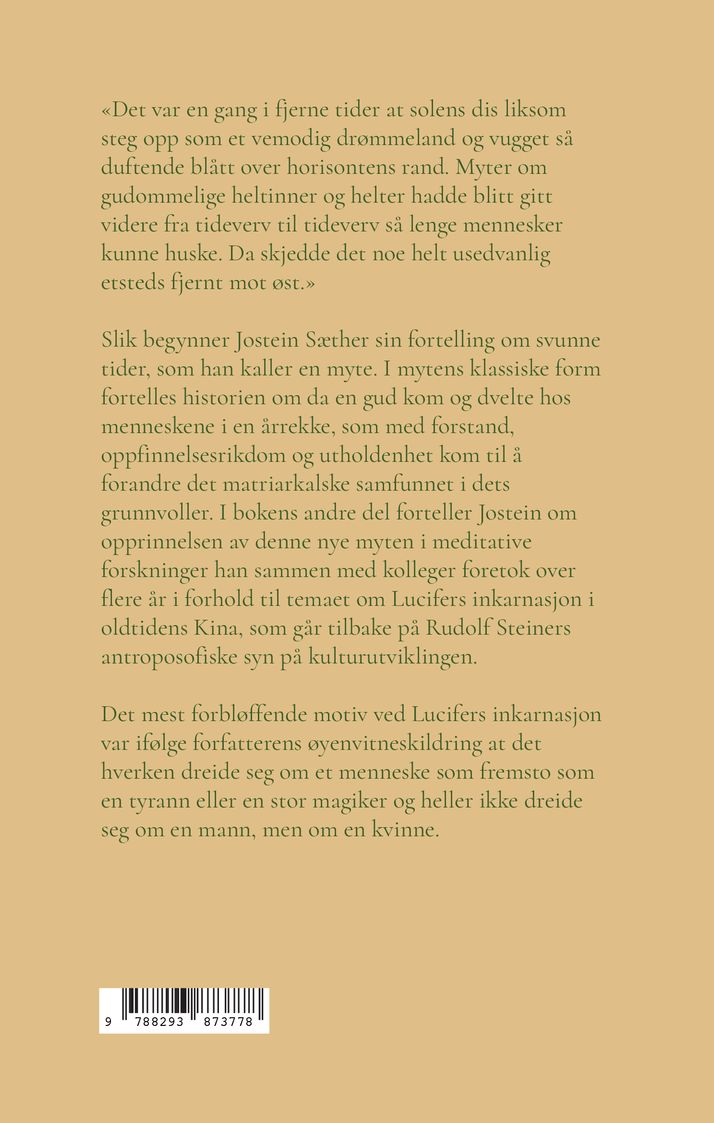 En gud levde en gang blant mennesker ; Lucifers inkarnasjon i kinesisk oldtid