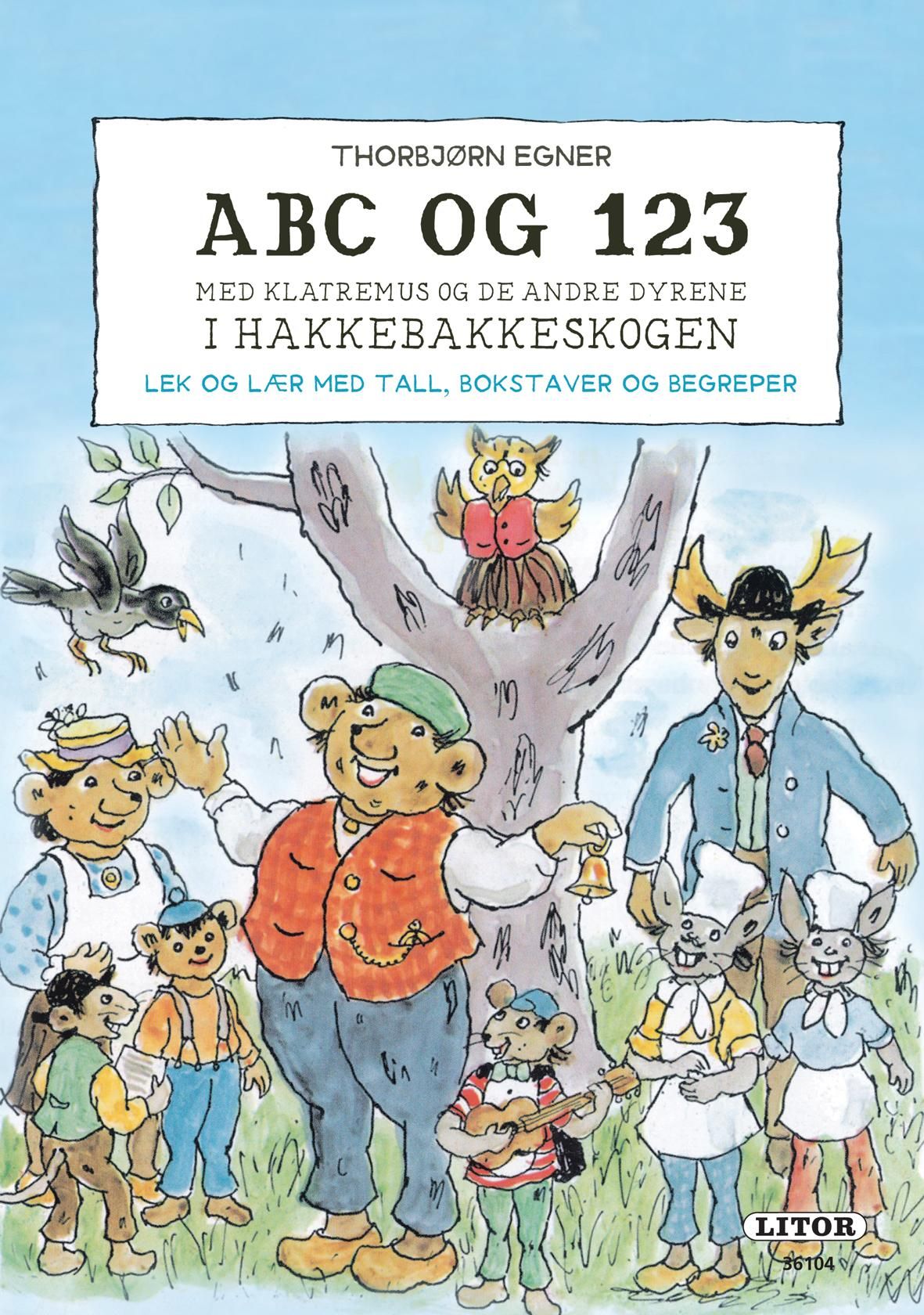 ABC og 123 - med Klatremus og de andre dyrene i Hakkebakkeskogen : lek og lær med tall, bokstaver og begreper
