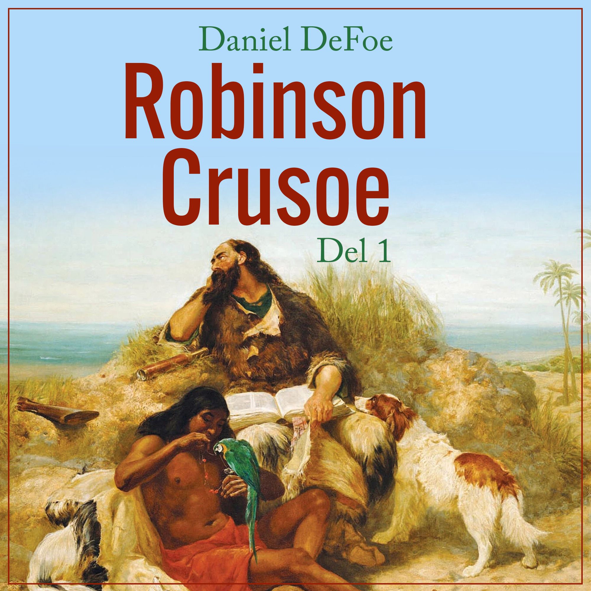 Robinson Crusoe - Del 1
