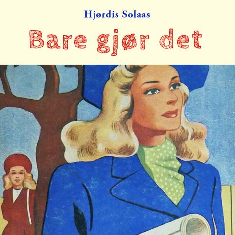 Bare gjør det!