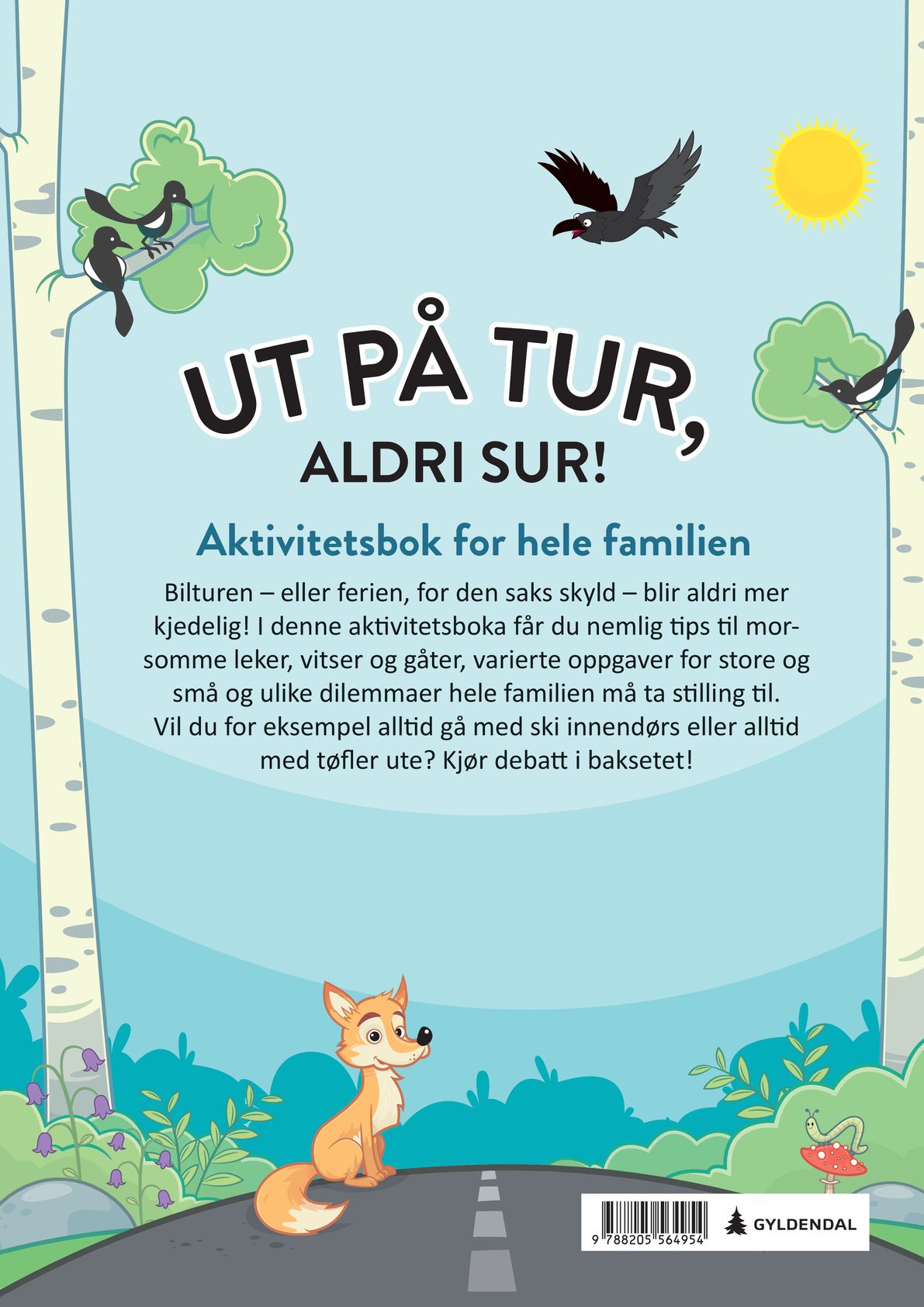 Ut på tur, aldri sur!