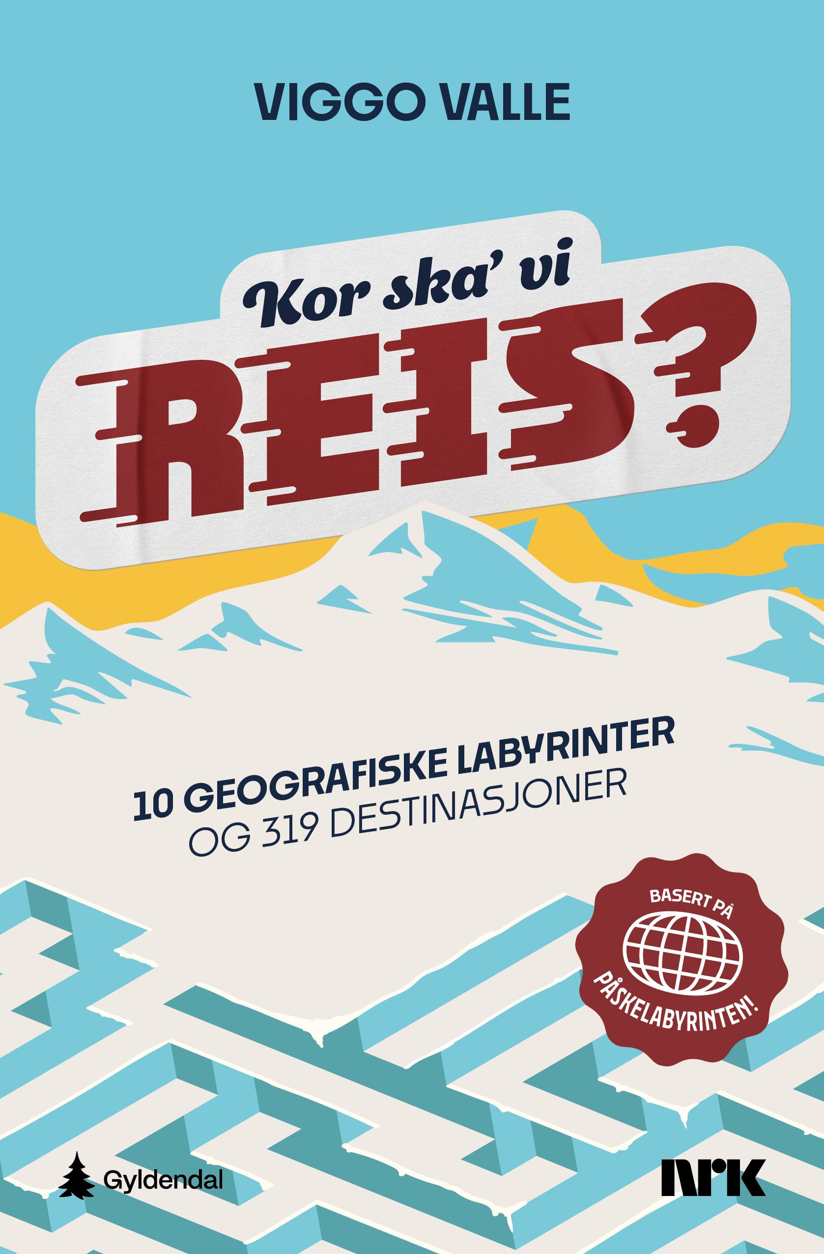 Kor ska' vi reis? - 10 geografiske labyrinter og 319 destinasjoner