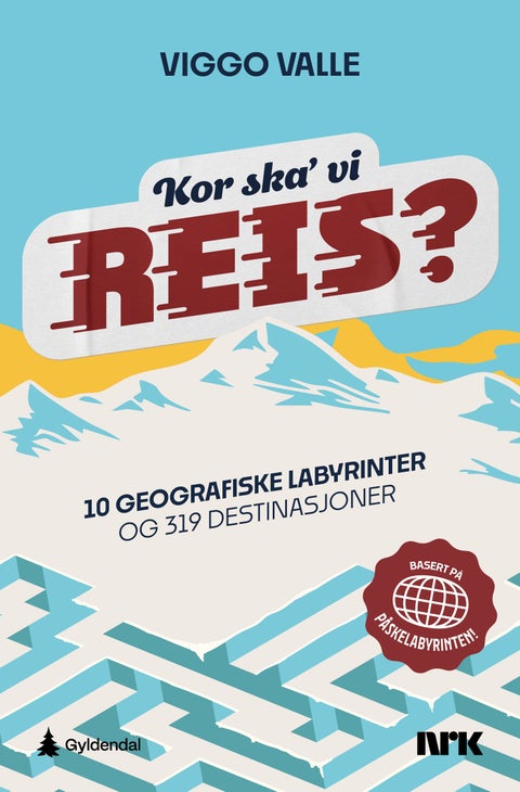 Kor ska' vi reis? - 10 geografiske labyrinter og 319 destinasjoner