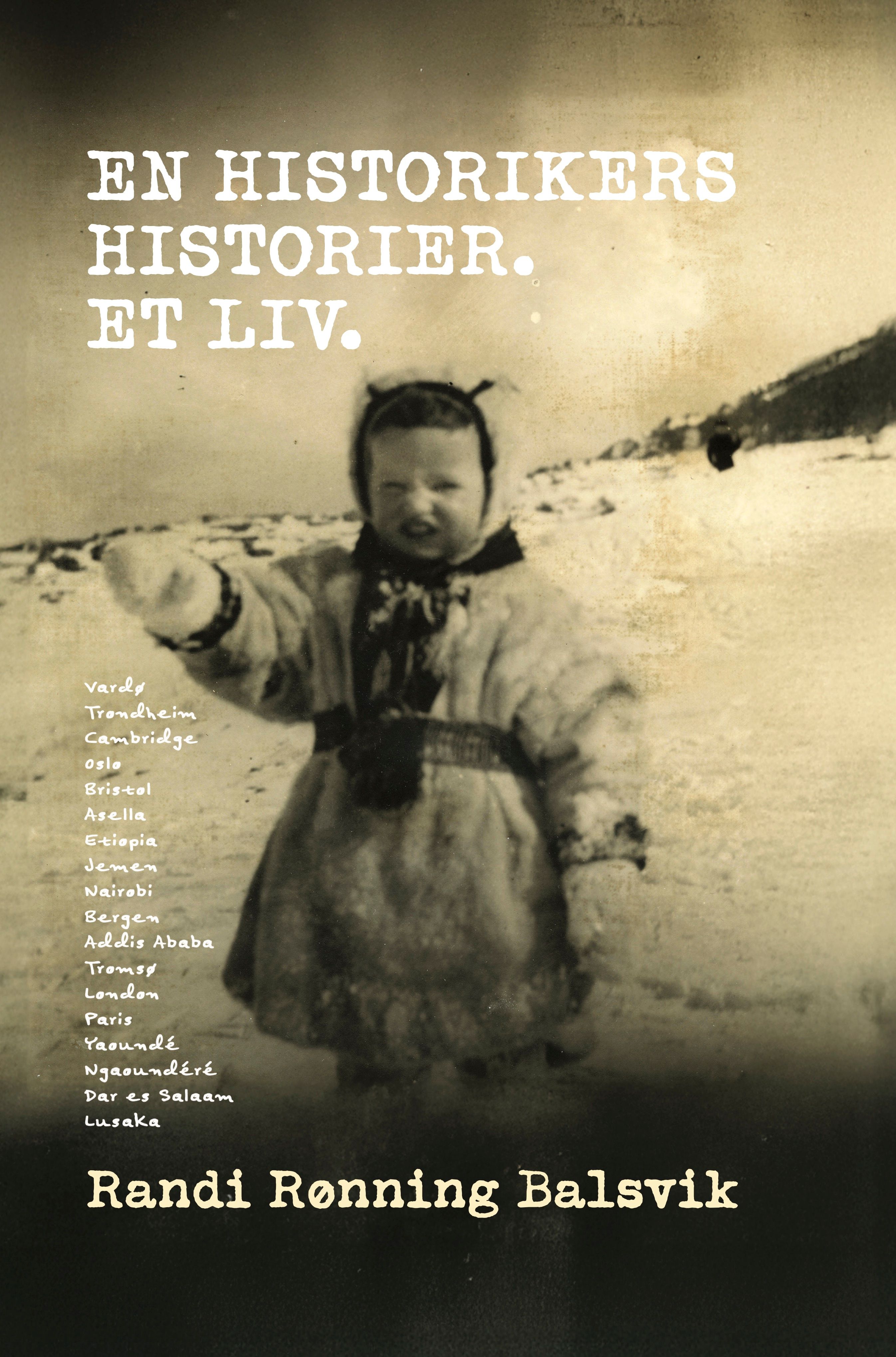 En historikers historier - et liv - et liv