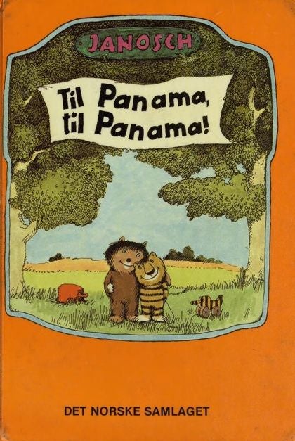 Til Panama, til Panama - forteljinga om då den vesle tigeren og den vesle bjørnen reiste til Panama